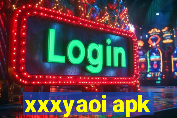 xxxyaoi apk